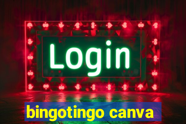 bingotingo canva